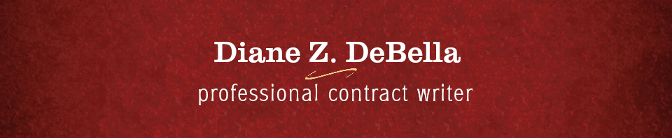 Diane Z. DeBella, Professional Contract Writer, http://dianezdebella.com